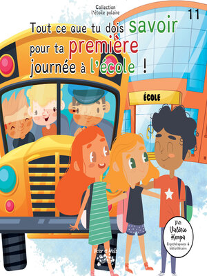 cover image of Tout ce que tu dois savoir pour ta première journée à l'école !